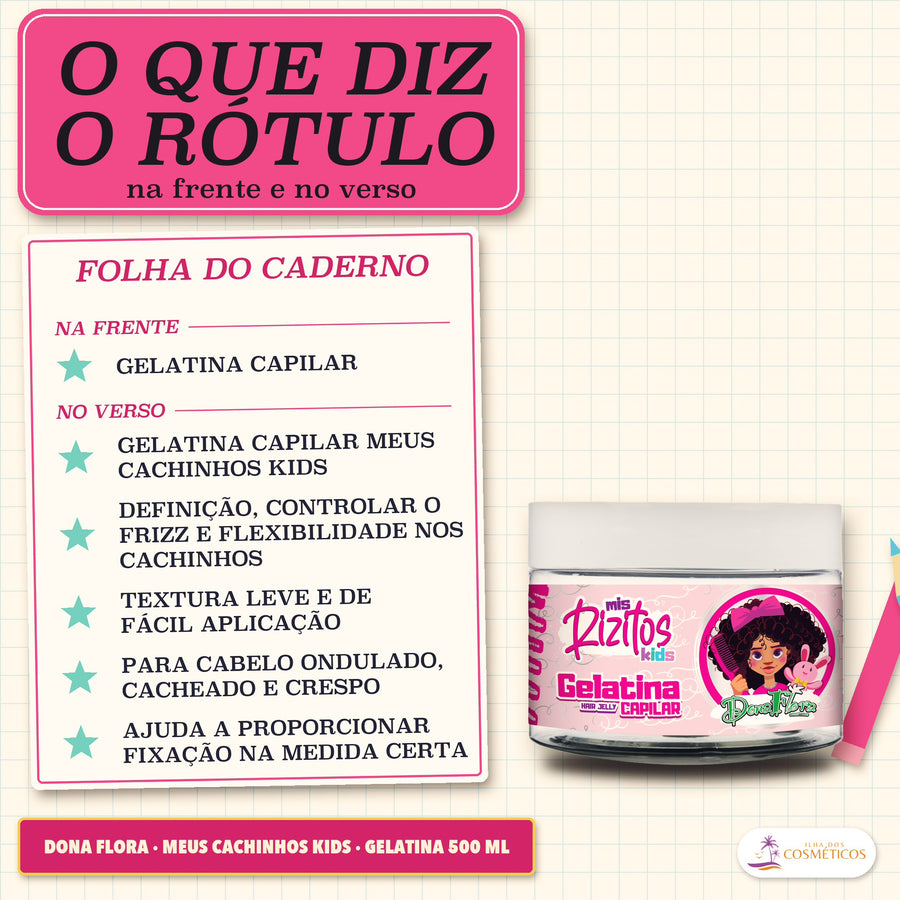 Gelatina Capilar Meus Cachinhos Kids Dona Flora: uma linha da frente e cinco do verso, escritas numa folha cor de creme