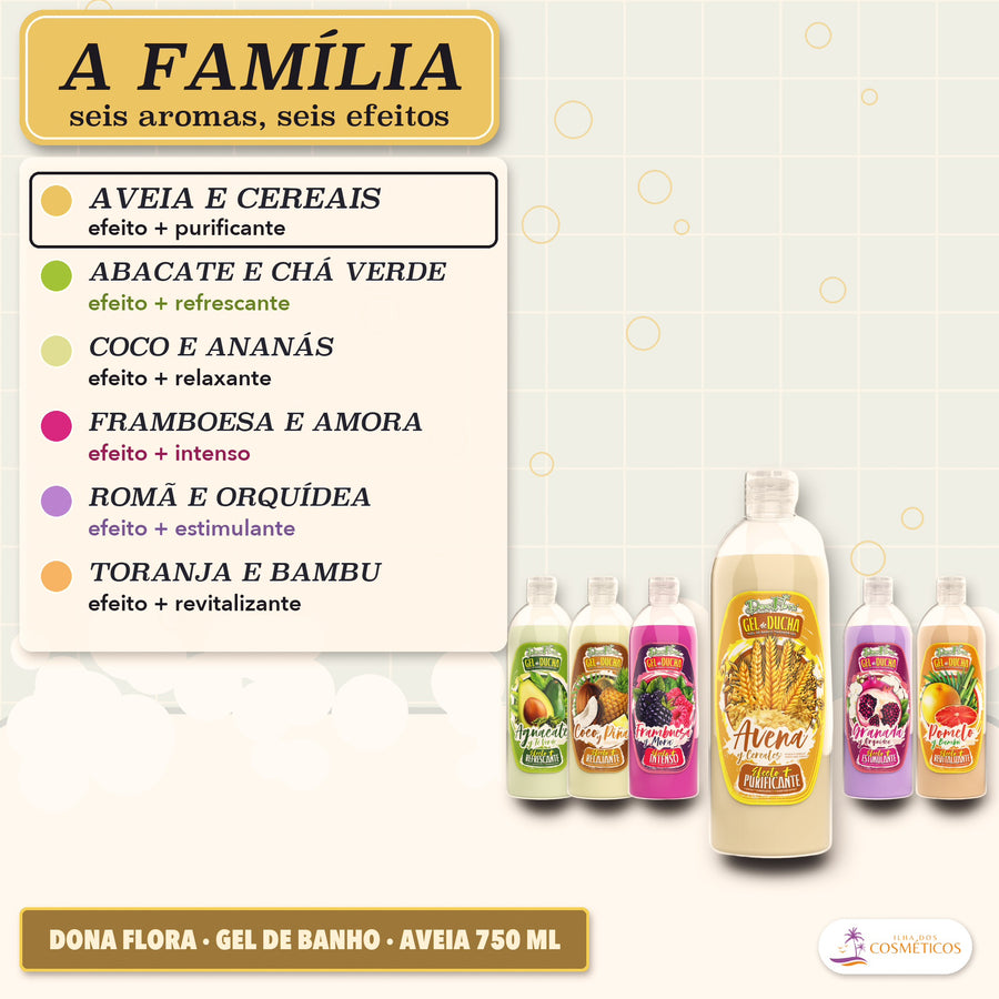 Dona Flora Gel de Banho Aveia e Cereais: a linha de seis aromas, um frasco por aroma
