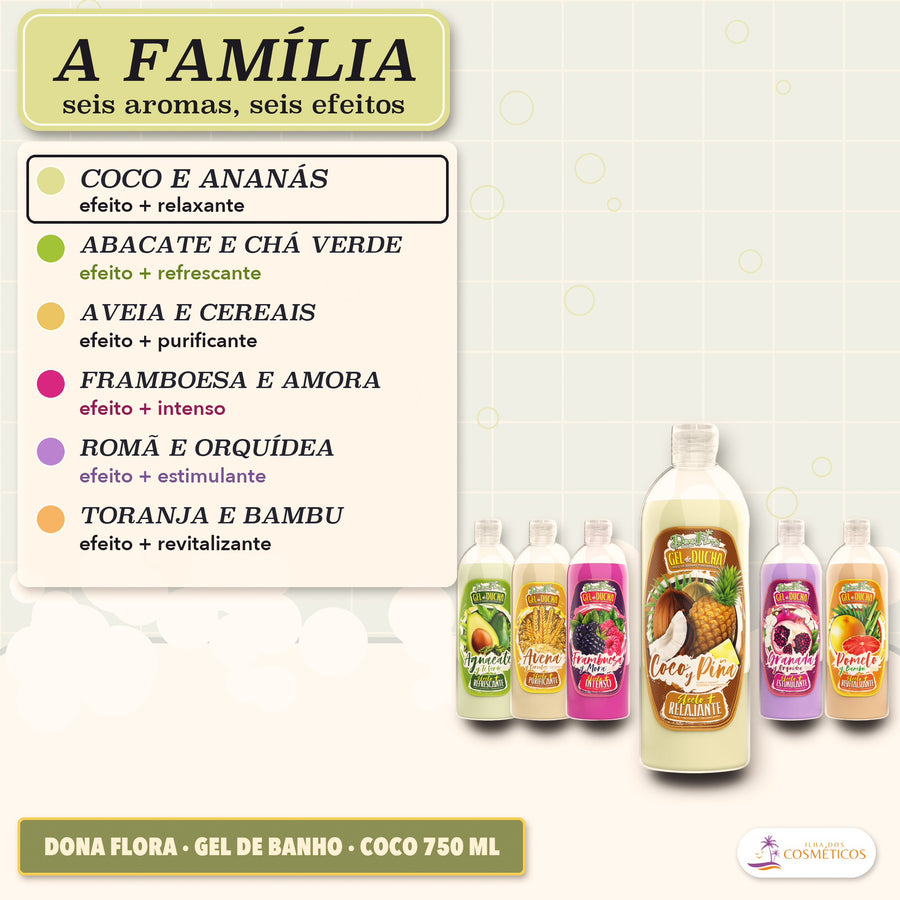 Dona Flora Gel de Banho Coco e Ananás: a linha de seis aromas, cada aroma com o seu efeito