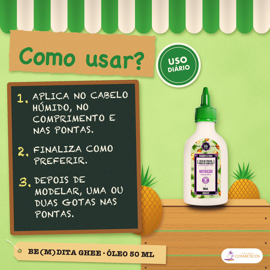 Óleo Be(M)dita Ghee Lola Nutrição Abacaxi: como usar, passo a passo, com o tempo e a frequência