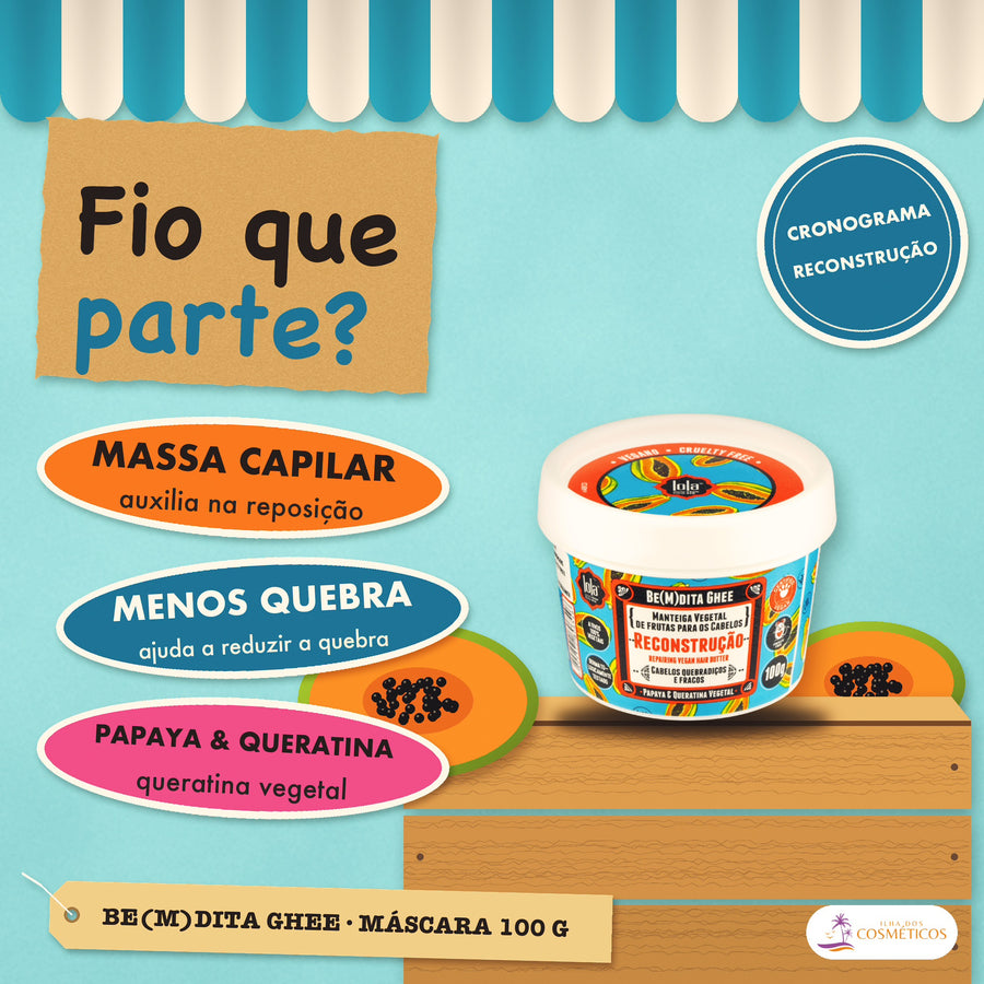 Máscara Be(M)dita Ghee Lola Reconstrução Papaya: apresentação, com o que a fórmula faz pelo fio