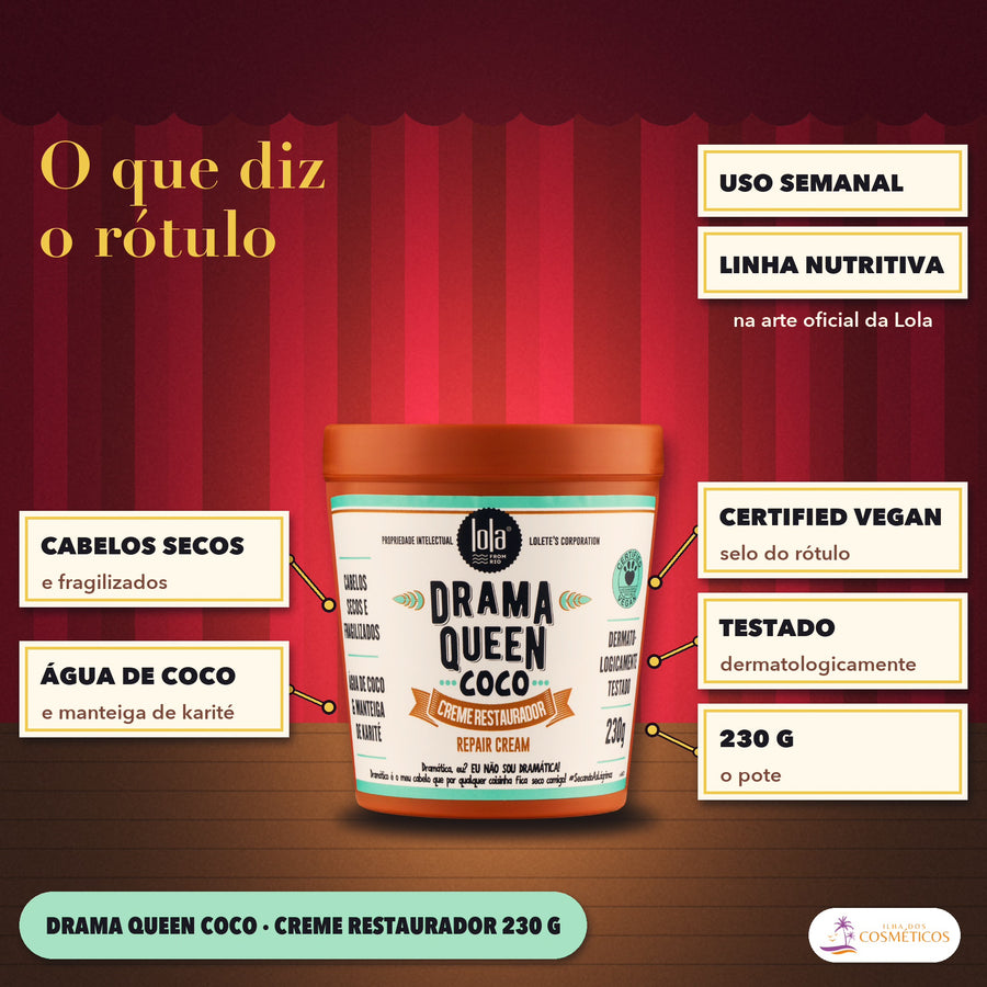 Máscara Drama Queen Coco Lola Restauradora Cabelo Seco: o que diz o rótulo, creme restaurador de 230 g