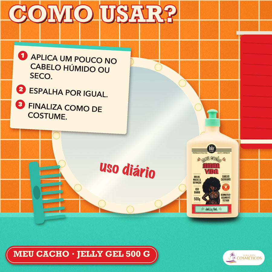 Gel Meu Cacho Minha Vida Lola Jelly Alta Definição: como usar, passo a passo, com a frequência