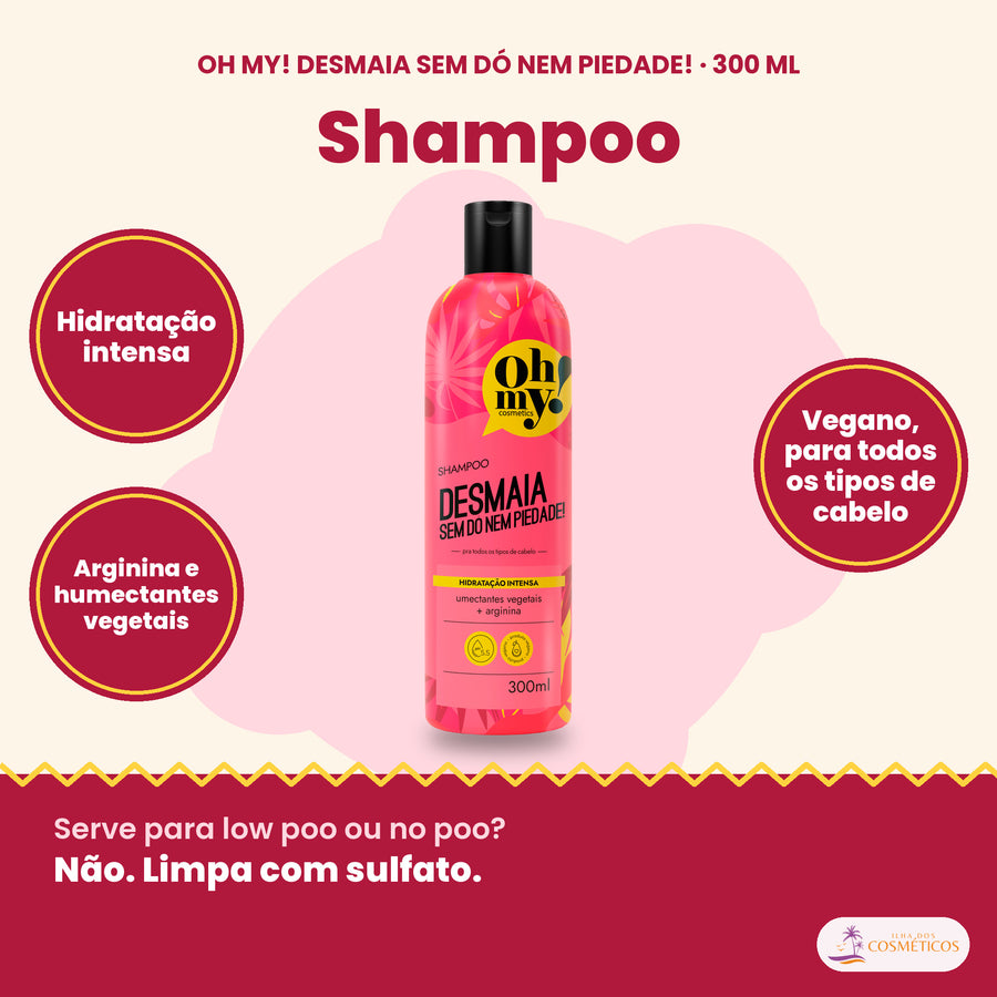 Shampoo Desmaia Oh My! 300 ml: hidratação intensa, arginina e humectantes vegetais, vegano, para todos os tipos de cabelo