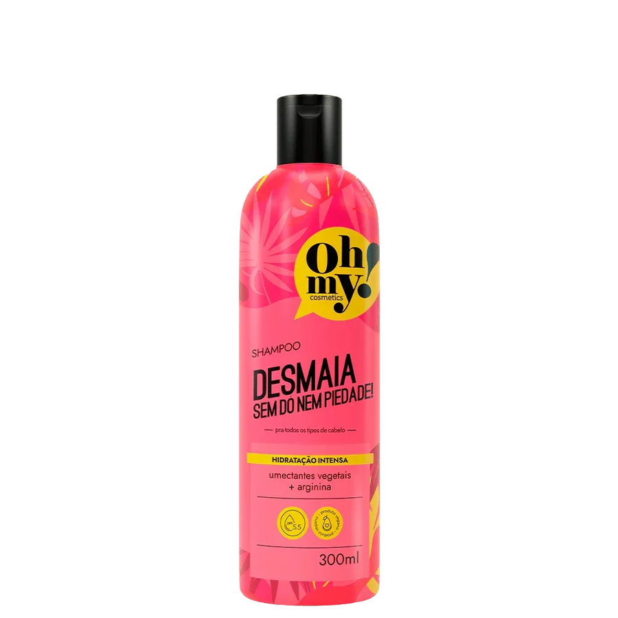 Oh My! Desmaia Sem Dó Nem Piedade! Shampoo 300ml - Ilha dos cosméticos