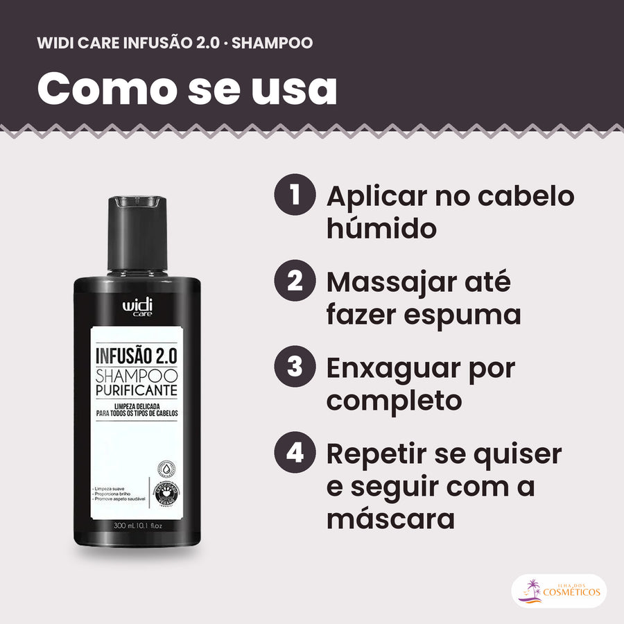 Modo de uso: Widi Care Infusão 2.0 Shampoo