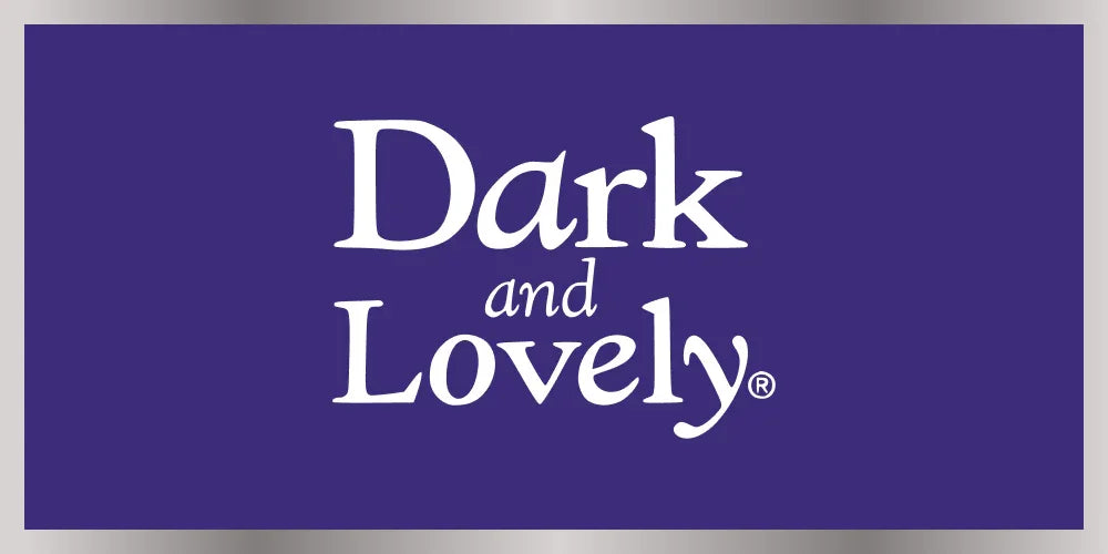 Dark and Lovely