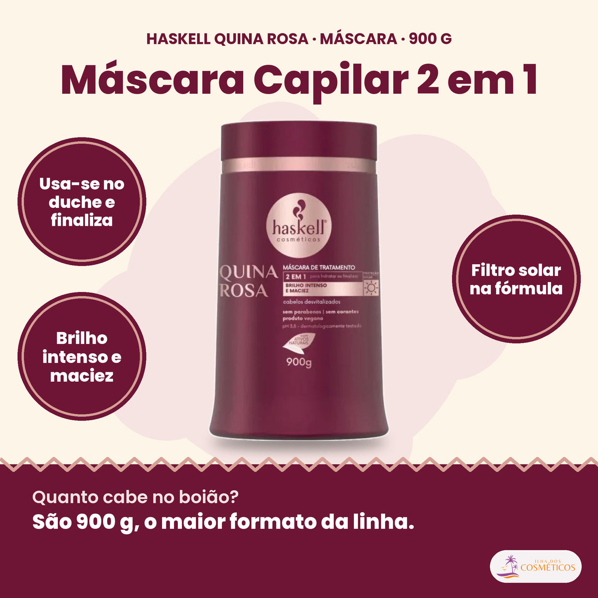 Haskell Quina Rosa Máscara Capilar 2 em 1: Usa-se no duche e finaliza, brilho intenso e maciez, filtro solar na fórmula