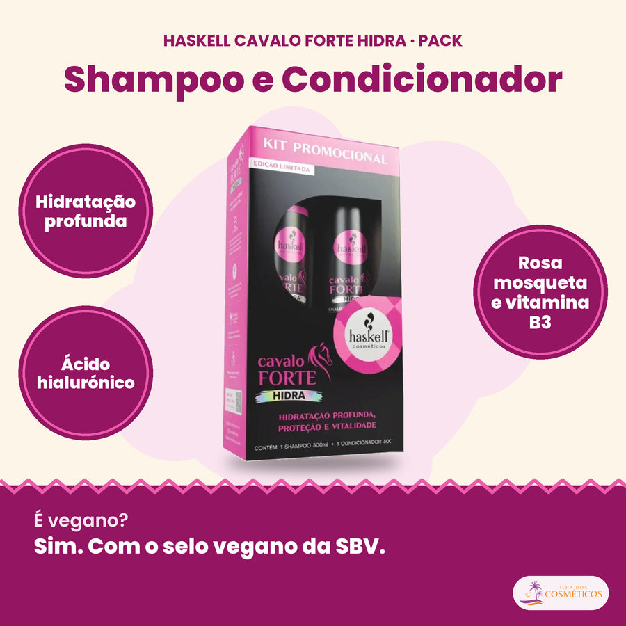 Pack Haskell Cavalo Forte Hidra, shampoo 500ml e condicionador 300ml: Hidratação profunda, ácido hialurónico, rosa mosqueta