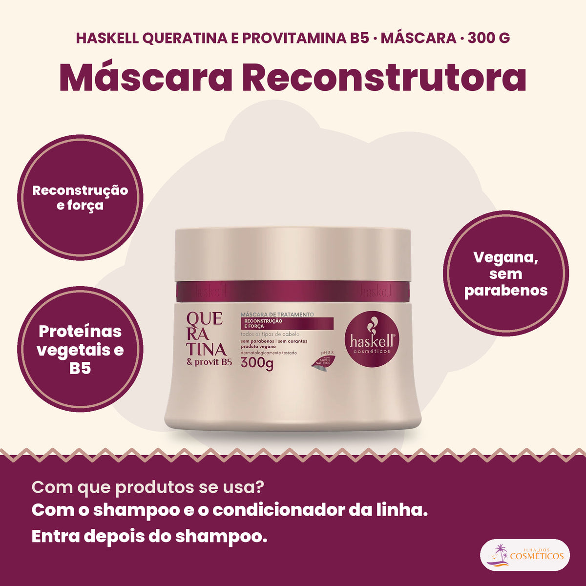 Haskell Queratina e Provitamina B5 Máscara Reconstrutora: Reconstrução e força, proteínas vegetais e b5, vegana