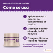 Modo de uso: Haskell Matiza+ Violeta Máscara Matizadora Forte