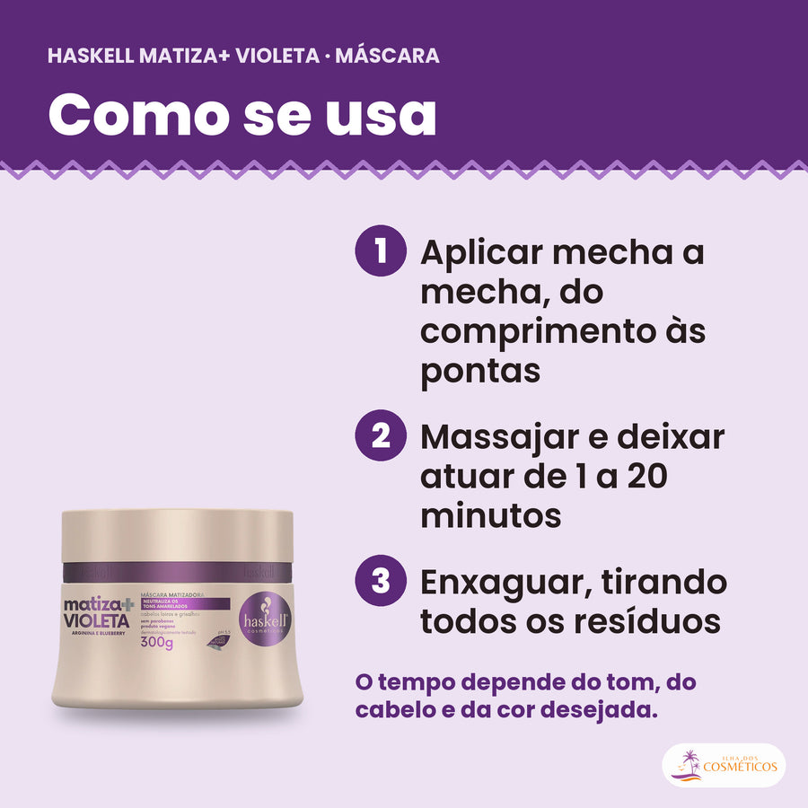 Modo de uso: Haskell Matiza+ Violeta Máscara Matizadora Forte