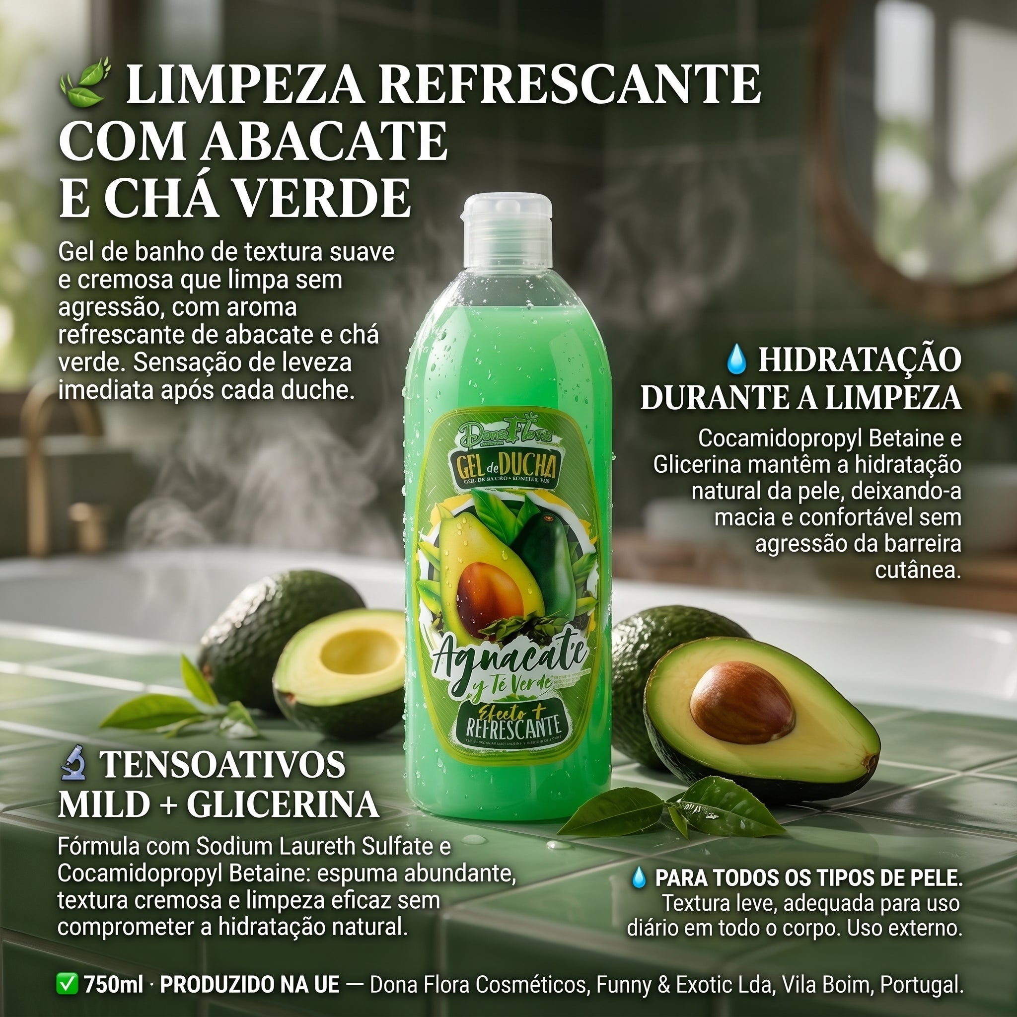 Dona Flora Gel de Banho Abacate e Chá Verde 750ml