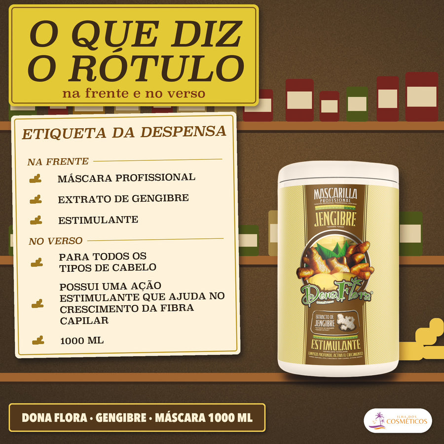 Máscara de Gengibre Dona Flora Ajuda no Crescimento: etiqueta da despensa com seis linhas, três da frente e três do verso
