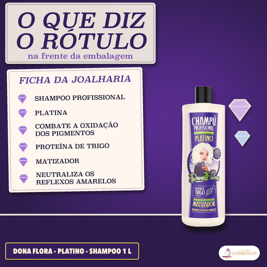 Shampoo Matizador Platinado Dona Flora Cabelo Loiro: o que diz o rótulo, em seis linhas, com Platina e proteína de trigo