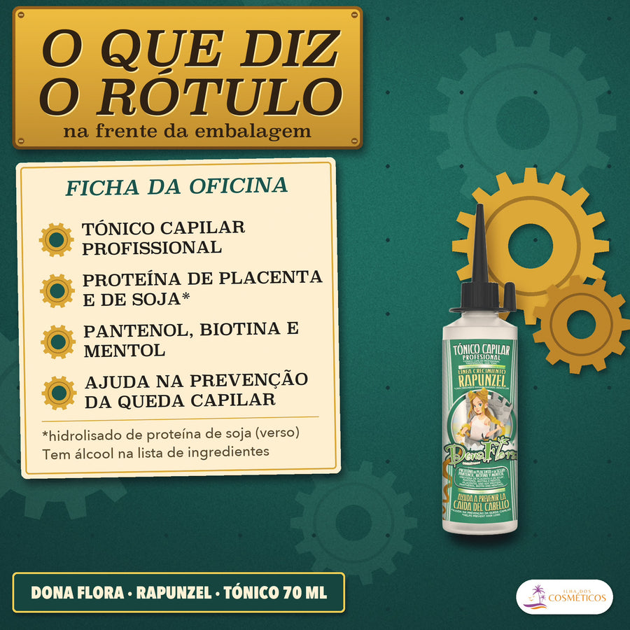 Tónico Rapunzel Dona Flora Ajuda na Prevenção da Queda: o que diz o rótulo, placenta, soja, pantenol e álcool
