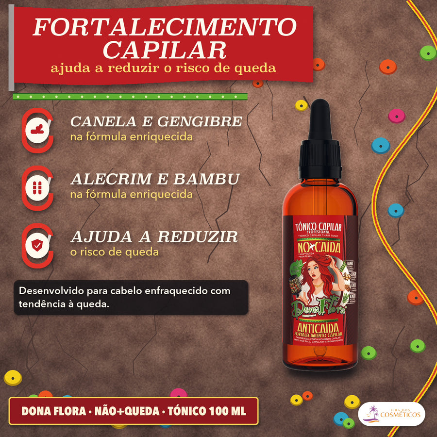 Tónico Antiqueda Dona Flora Não+Queda com Alecrim: cartaz do fortalecimento capilar, com canela, gengibre, alecrim e bambu