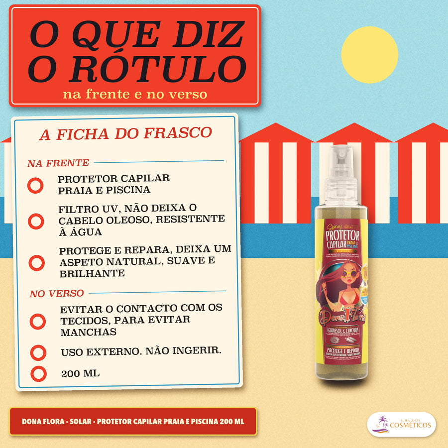 Protetor Capilar Praia e Piscina Filtro UV Dona Flora: ficha da frente e do verso e o frasco de rótulo carmim na areia