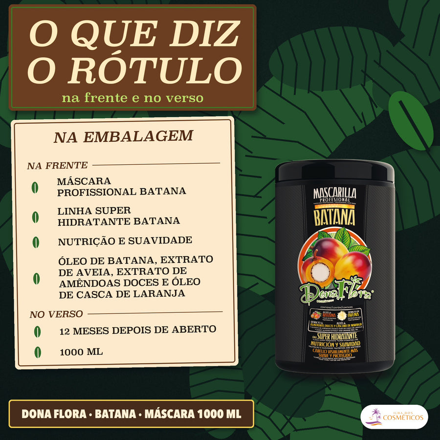 Máscara Batana Dona Flora Nutrição e Suavidade: lista bege da frente e do verso ao lado do pote, com 12 meses e 1000 ML