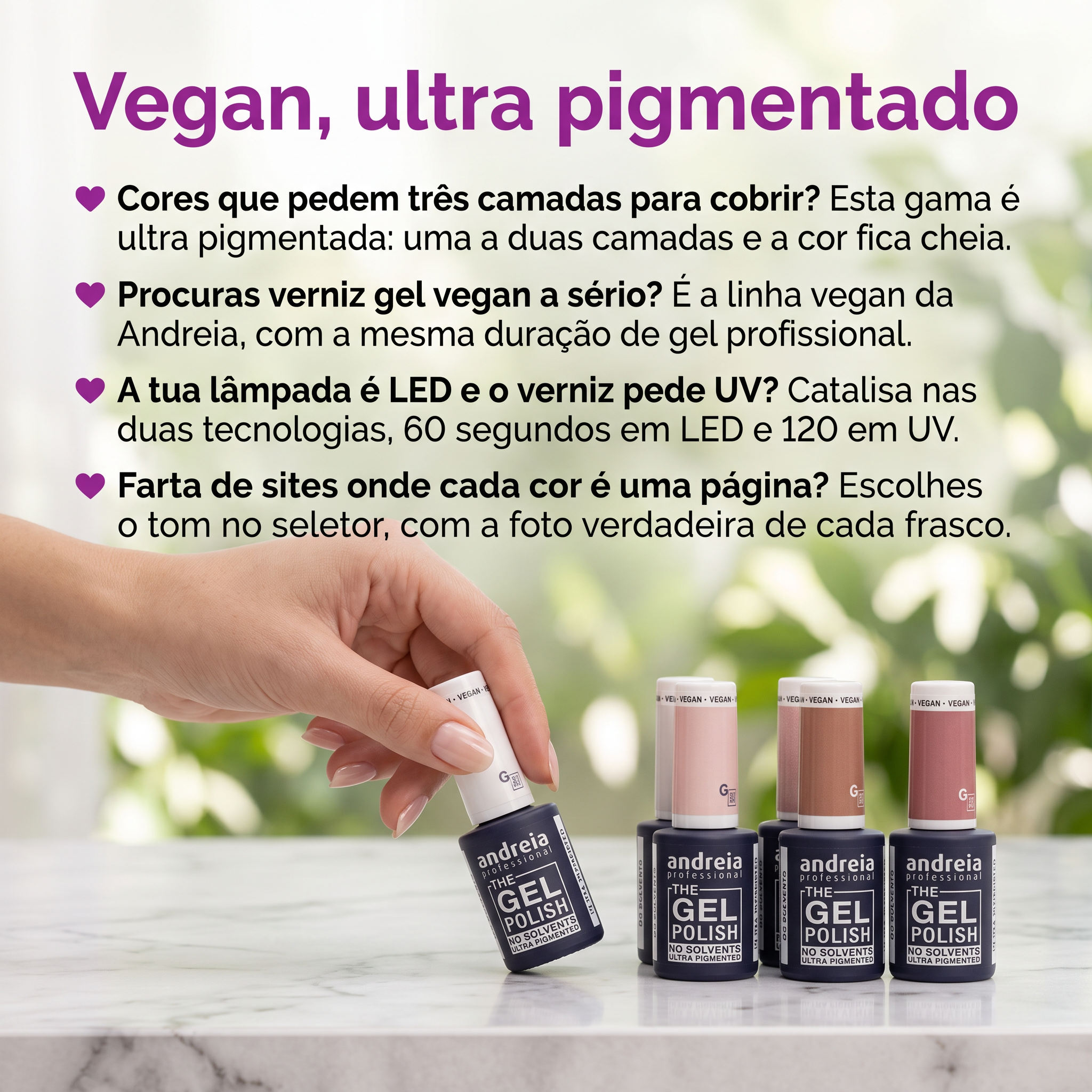 Andreia The Gel Polish — vegan e ultra pigmentado
