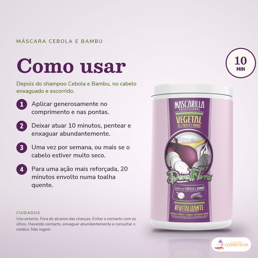 Máscara de Cebola e Bambu Dona Flora Revitalizante: quatro passos numerados, círculo de 10 MIN e os cuidados no fundo