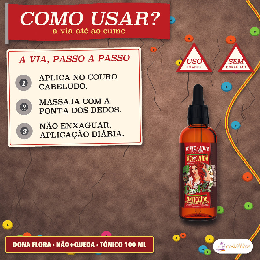 Tónico Antiqueda Dona Flora Não+Queda com Alecrim: três passos no couro cabeludo, com os sinais uso diário e sem enxaguar
