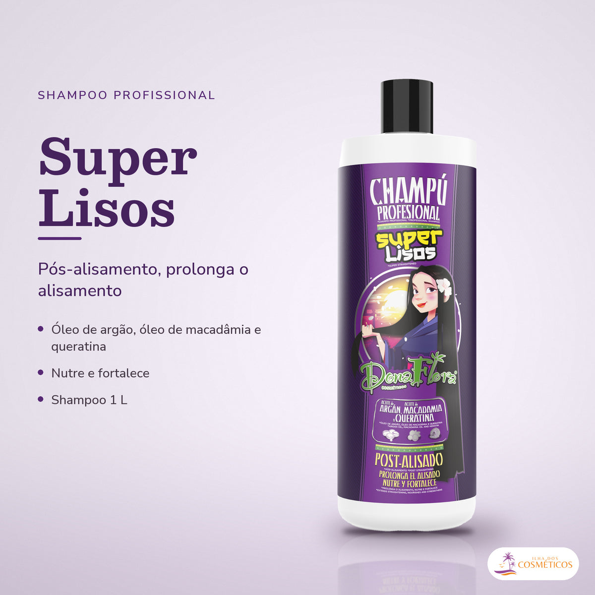 Shampoo Pós-Alisamento Dona Flora Super Lisos: frasco em fundo de estúdio, com o nome da linha e as notas