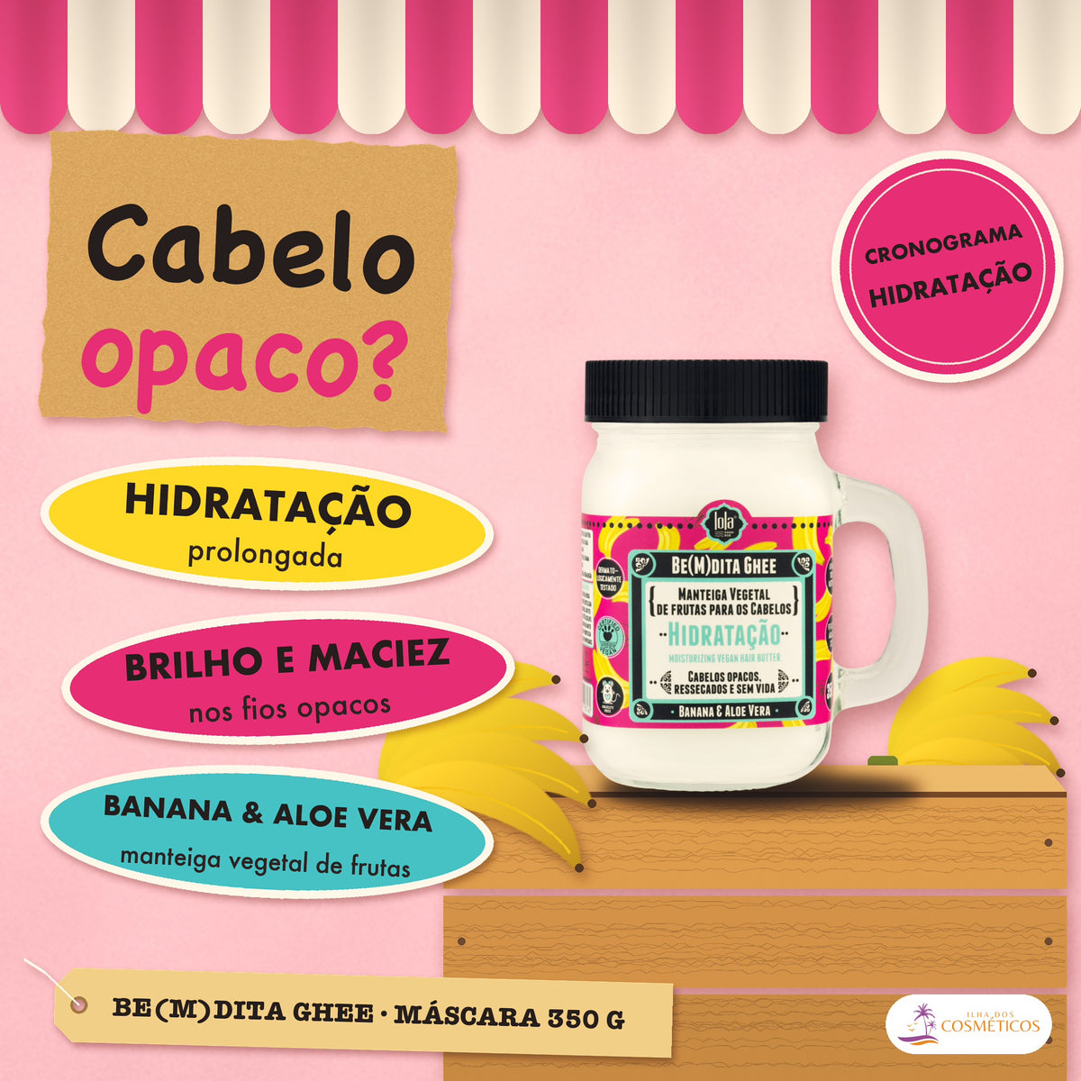 Máscara Be(M)dita Ghee Lola Hidratação Banana e Aloe: apresentação, com o que a fórmula faz pelo fio