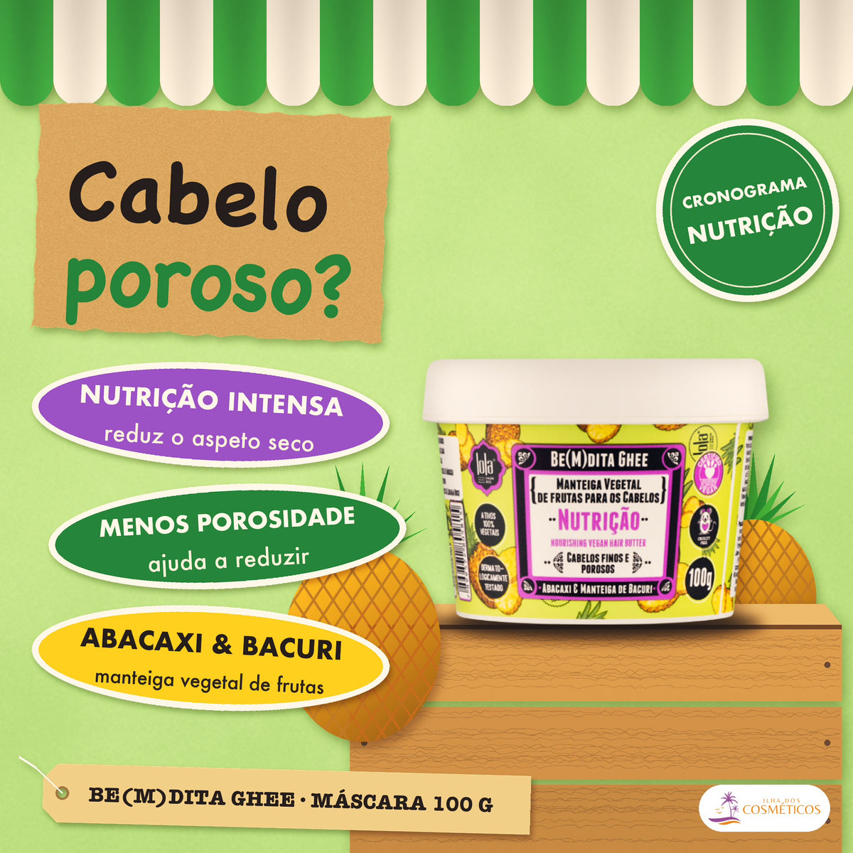 Máscara Be(M)dita Ghee Lola Nutrição Abacaxi e Manteiga: apresentação, com o que a fórmula faz pelo fio