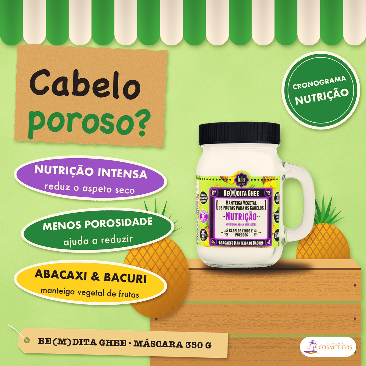 Máscara Be(M)dita Ghee Lola Nutrição Abacaxi e Manteiga: apresentação, com o que a fórmula faz pelo fio