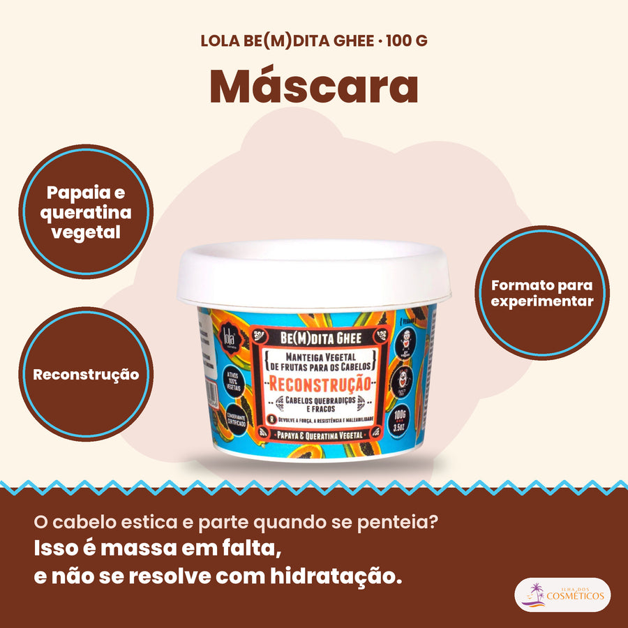 Máscara Be(M)dita Ghee Lola Reconstrução Papaya: papaia e queratina vegetal, reconstrução, formato para experimentar