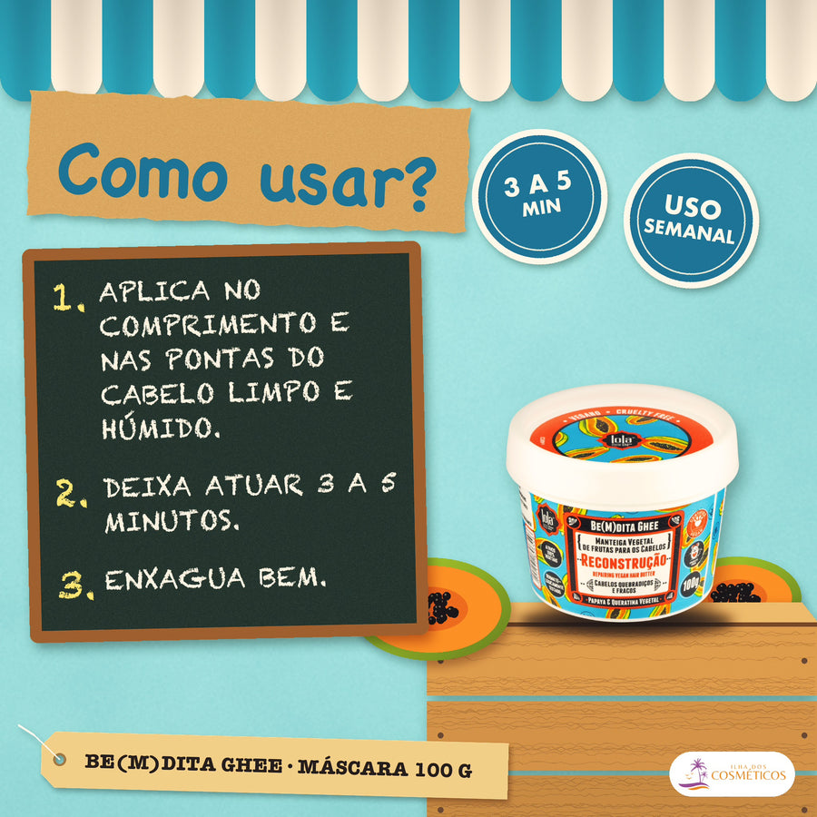 Máscara Be(M)dita Ghee Lola Reconstrução Papaya: como usar, passo a passo, com o tempo e a frequência