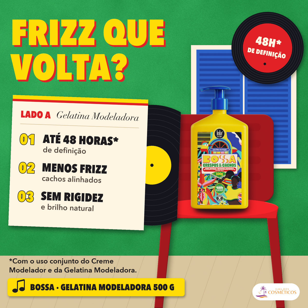 Gelatina Modeladora Bossa Lola Crespos e Cachos: apresentação, até 48 horas com o creme, menos frizz e sem rigidez