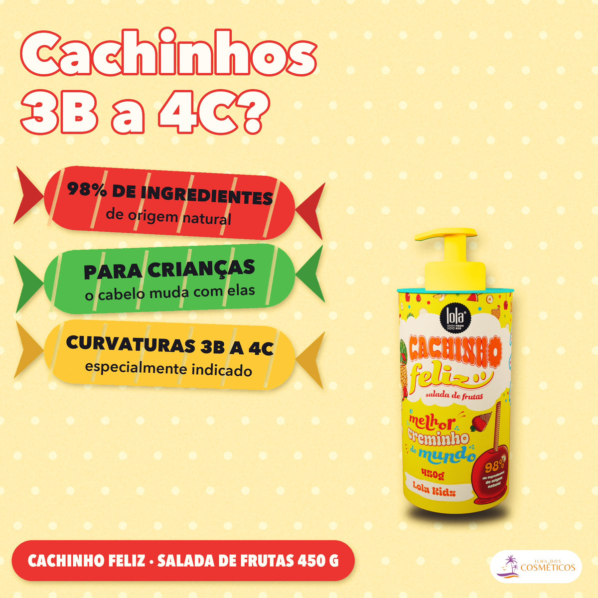 Creme de Pentear Cachinho Feliz Lola Salada de Frutas: apresentação, para crianças, caracóis 3B a 4C