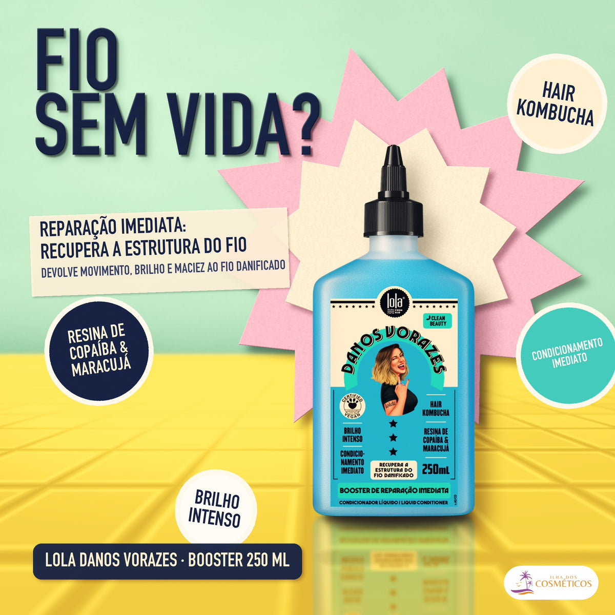 Booster de Reparação Imediata Danos Vorazes Lola: reparação imediata do fio danificado, condicionamento imediato e brilho intenso