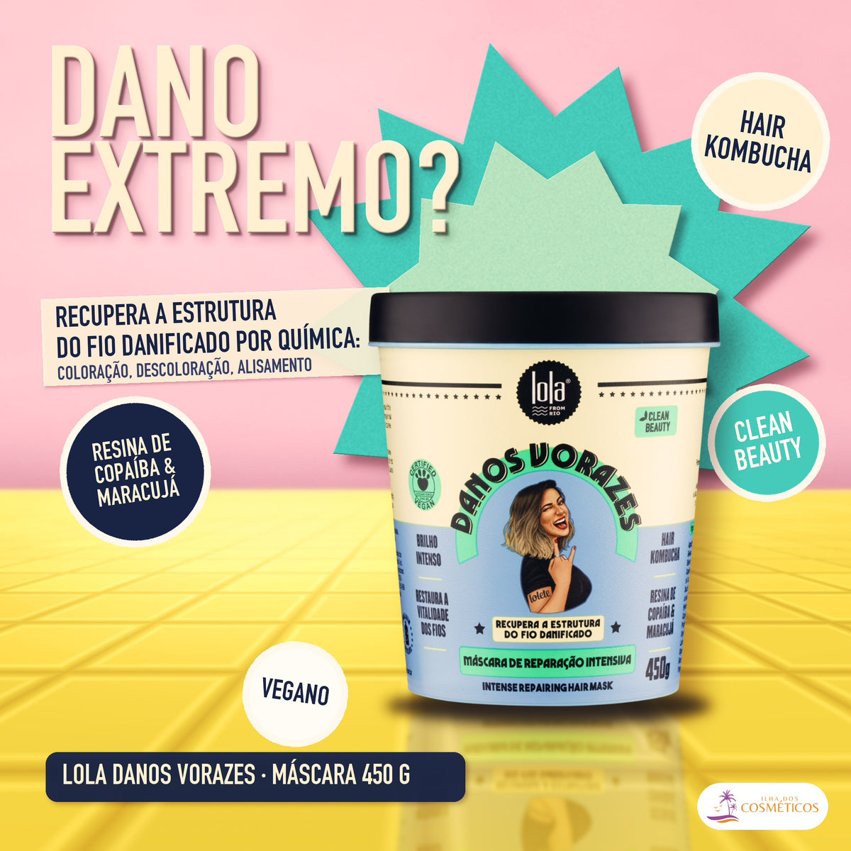 Máscara Danos Vorazes Lola Reparação Intensiva: dano extremo, a estrutura do fio recuperada, kombucha, copaíba e maracujá