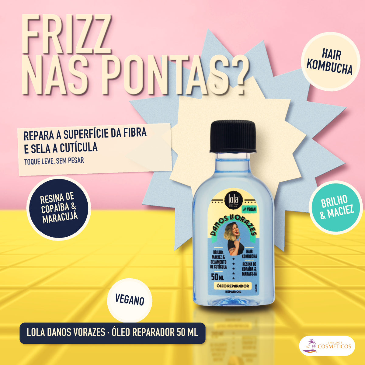 Óleo Reparador Danos Vorazes Lola: frizz nas pontas, sela a cutícula, toque leve sem pesar