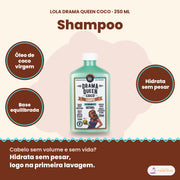 Shampoo Drama Queen Coco Lola Volume e Hidratação: óleo de coco virgem, base equilibrada, hidrata sem pesar
