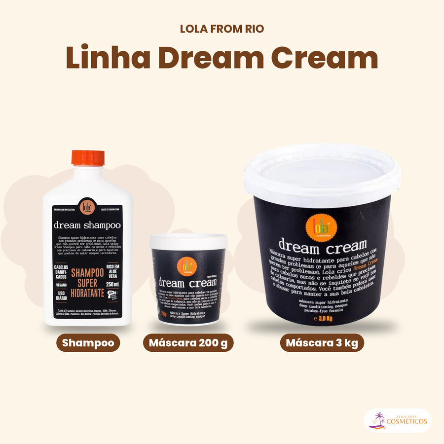 Máscara Dream Cream Lola Super Hidratante Cabelo Seco: a linha Dream Cream, com o shampoo e as máscaras de 200 g e de 3 kg