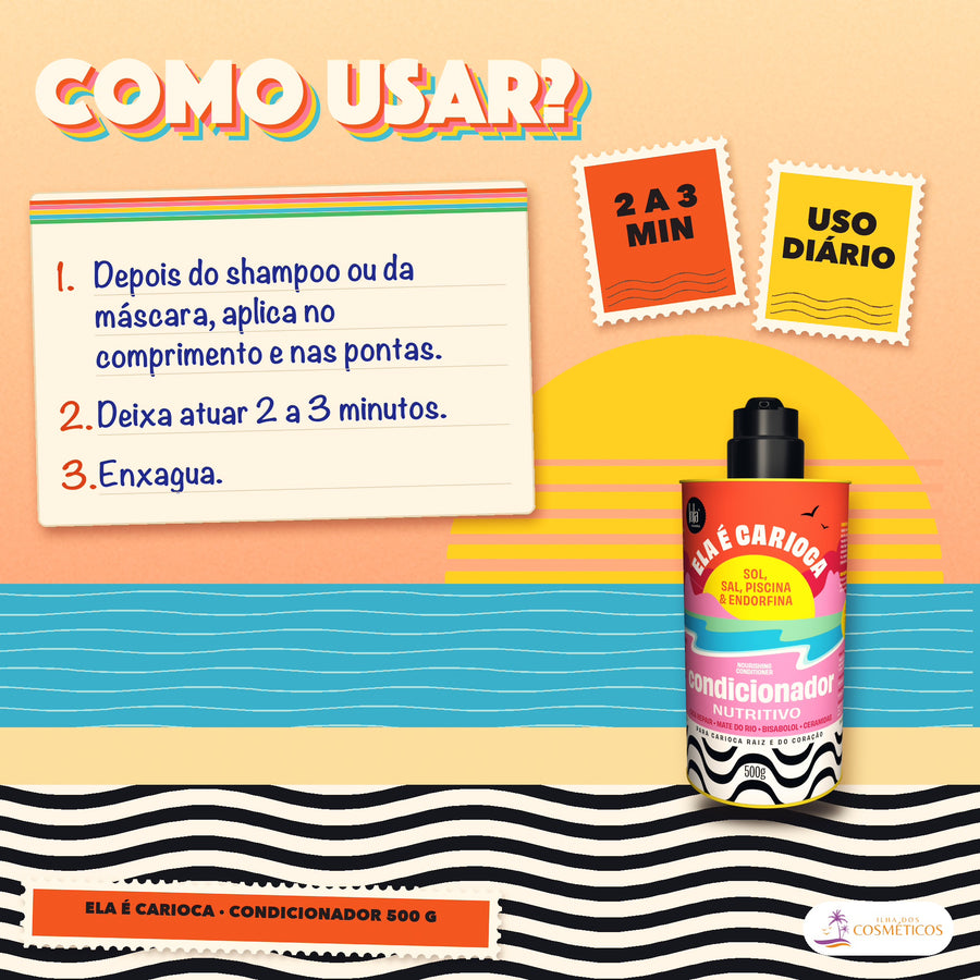 Condicionador Ela é Carioca Lola Nutritivo: como usar, passo a passo, com o tempo e a frequência