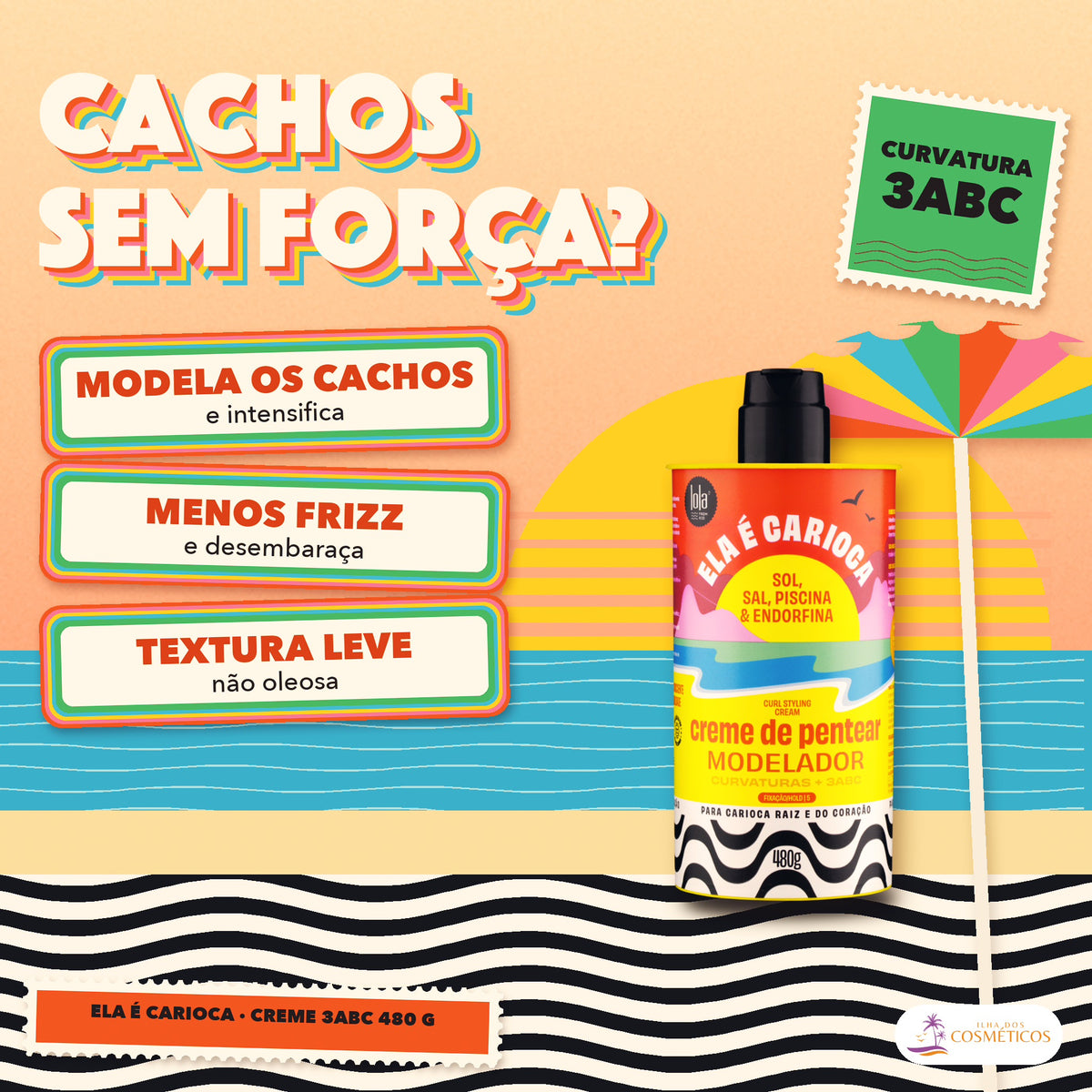 Creme de Pentear Ela é Carioca Lola Cachos 3ABC: apresentação, com o que a fórmula faz pelo fio