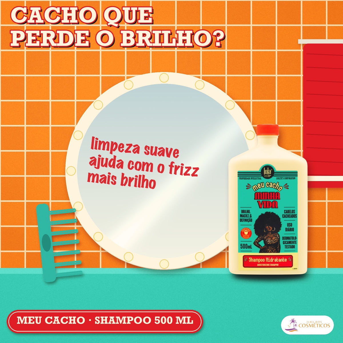 Shampoo Meu Cacho Minha Vida Lola Cachos: apresentação, com o que a fórmula faz pelo fio