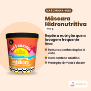 Máscara Hidronutritiva Ela é Carioca de 450 g da Lola From Rio. Repõe a nutrição que a lavagem frequente leva: reduz as pontas duplas à vista; com centella asiática; proteção térmica e da cor.
