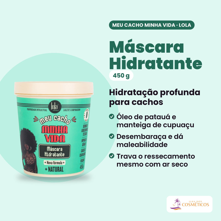 Máscara Hidratante Meu Cacho Minha Vida de 450 g da Lola From Rio. Hidratação profunda para cachos: óleo de patauá e manteiga de cupuaçu; desembaraça e dá maleabilidade; trava o ressecamento mesmo com ar seco.