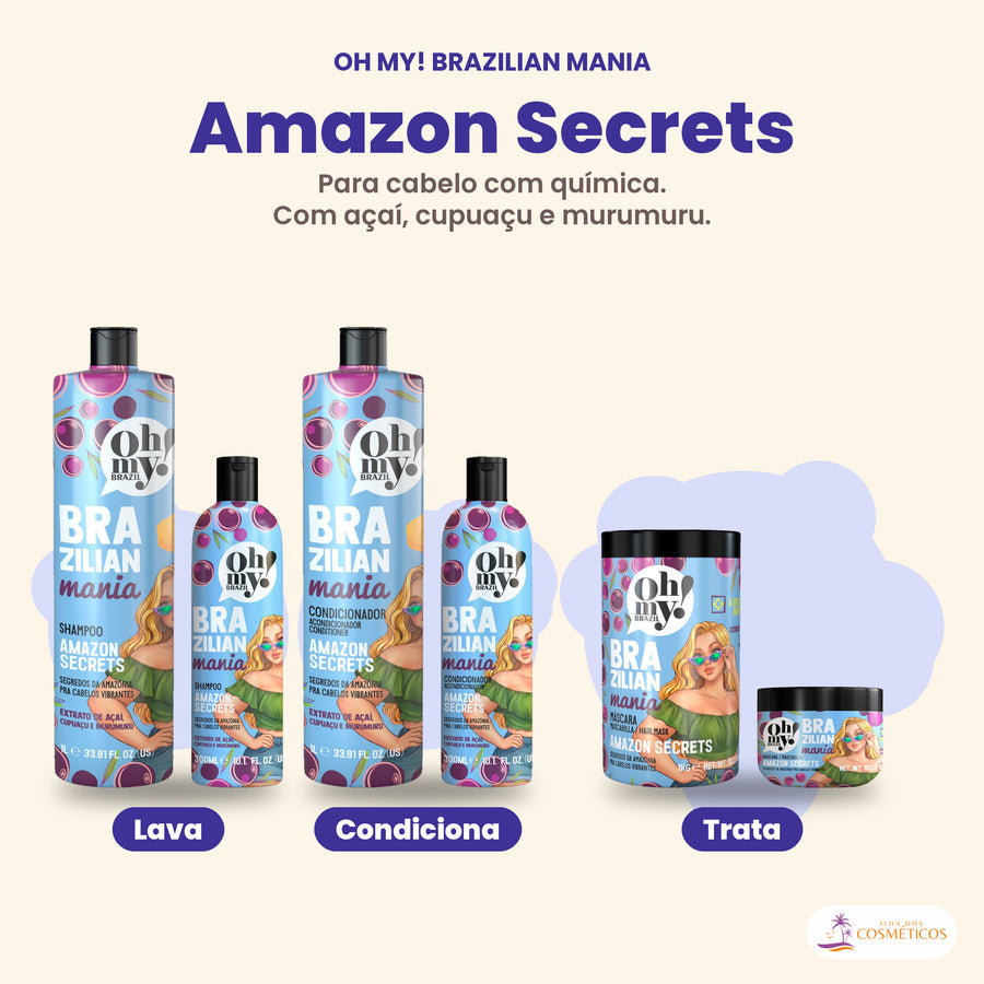 A linha Oh My! Brazilian Mania Amazon Secrets completa