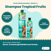 Oh My! Brazilian Mania Tropical Fruits Shampoo, 300 ml e 1 L: para todos os tipos de cabelo, com banana, manga e maracujá, limpa suavemente