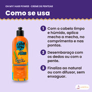 Como se usa o Creme de Pentear Hair Power Oh My!: aplicar mecha a mecha, desembaraçar e finalizar, sem enxaguar