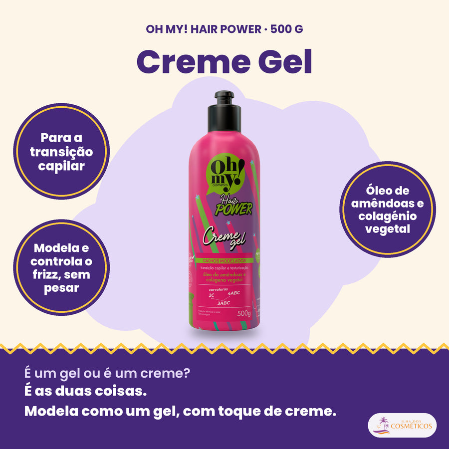 Creme Gel Hair Power Oh My! 500 g: para a transição capilar, modela e controla o frizz, sem pesar, óleo de amêndoas e colagénio vegetal