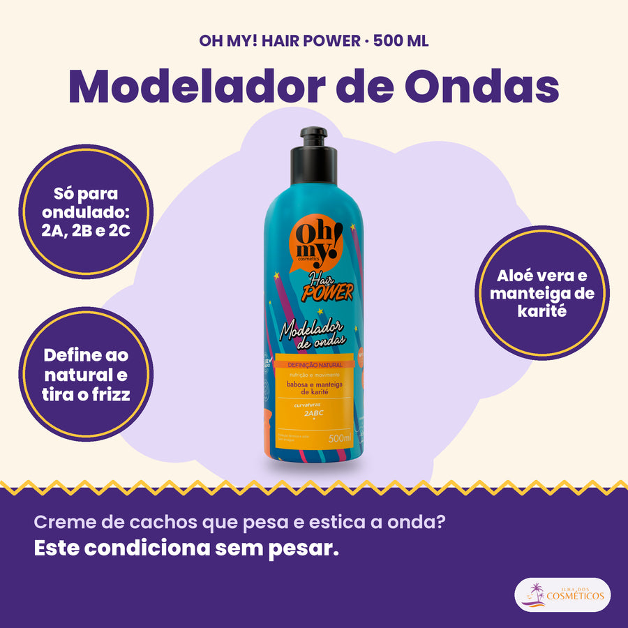 Modelador de Ondas Hair Power Oh My! 500 ml: só para ondulado, 2A, 2B e 2C, define ao natural e tira o frizz, aloé vera e manteiga de karité