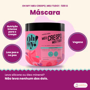 Máscara Meu Crespo Oh My! 500 g: nutrição intensa para o crespo, low poo e no poo, vegana